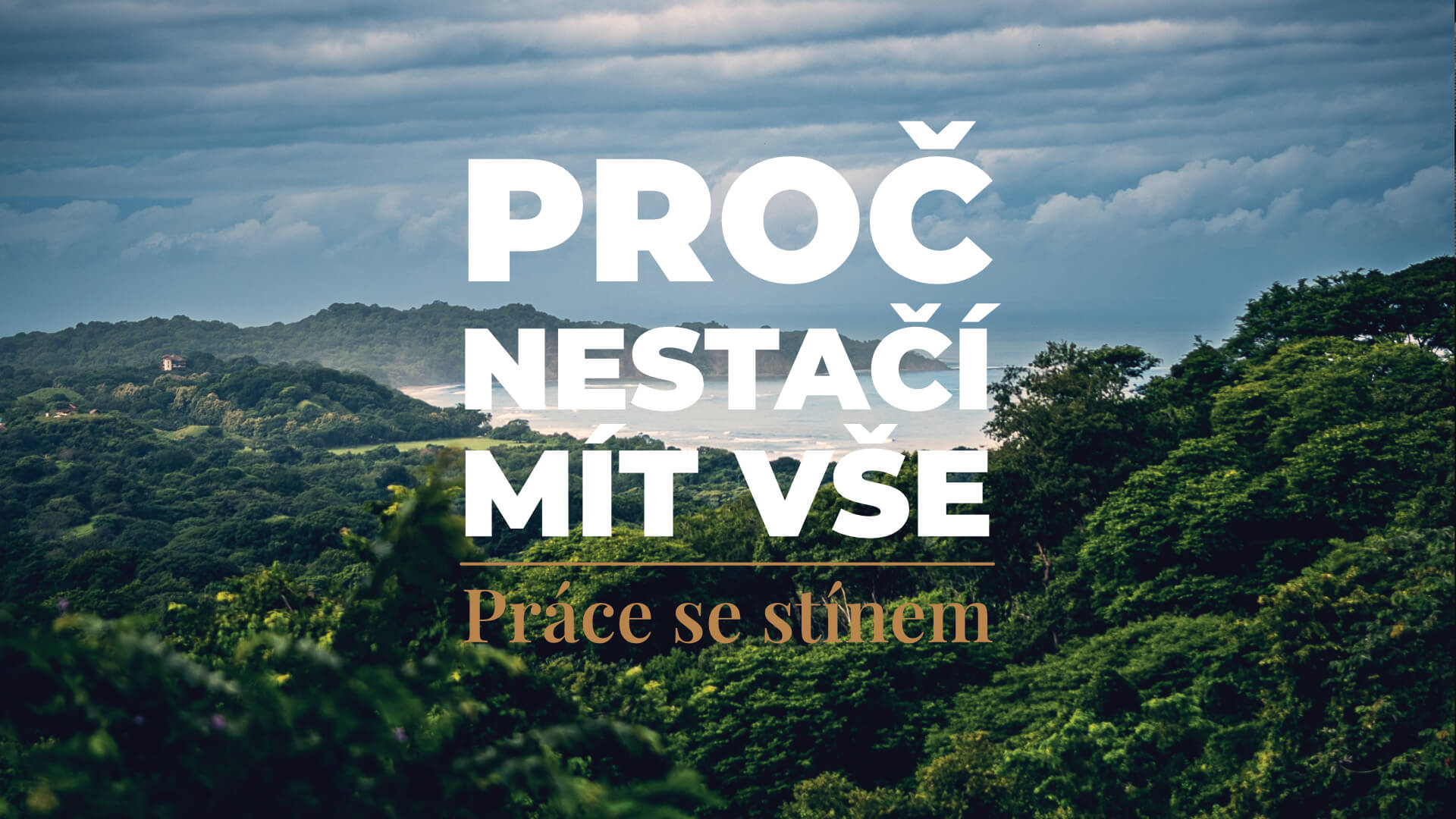 Proč mít všechno nestačí