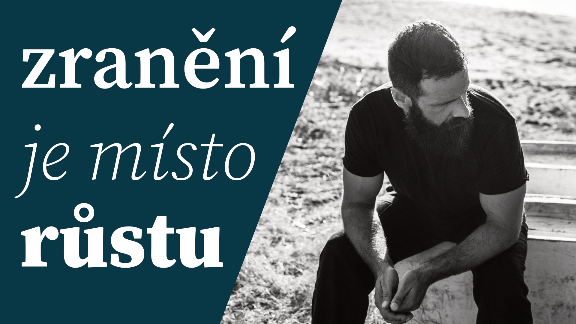 Naše zranění a bolest jsou místem našeho růstu