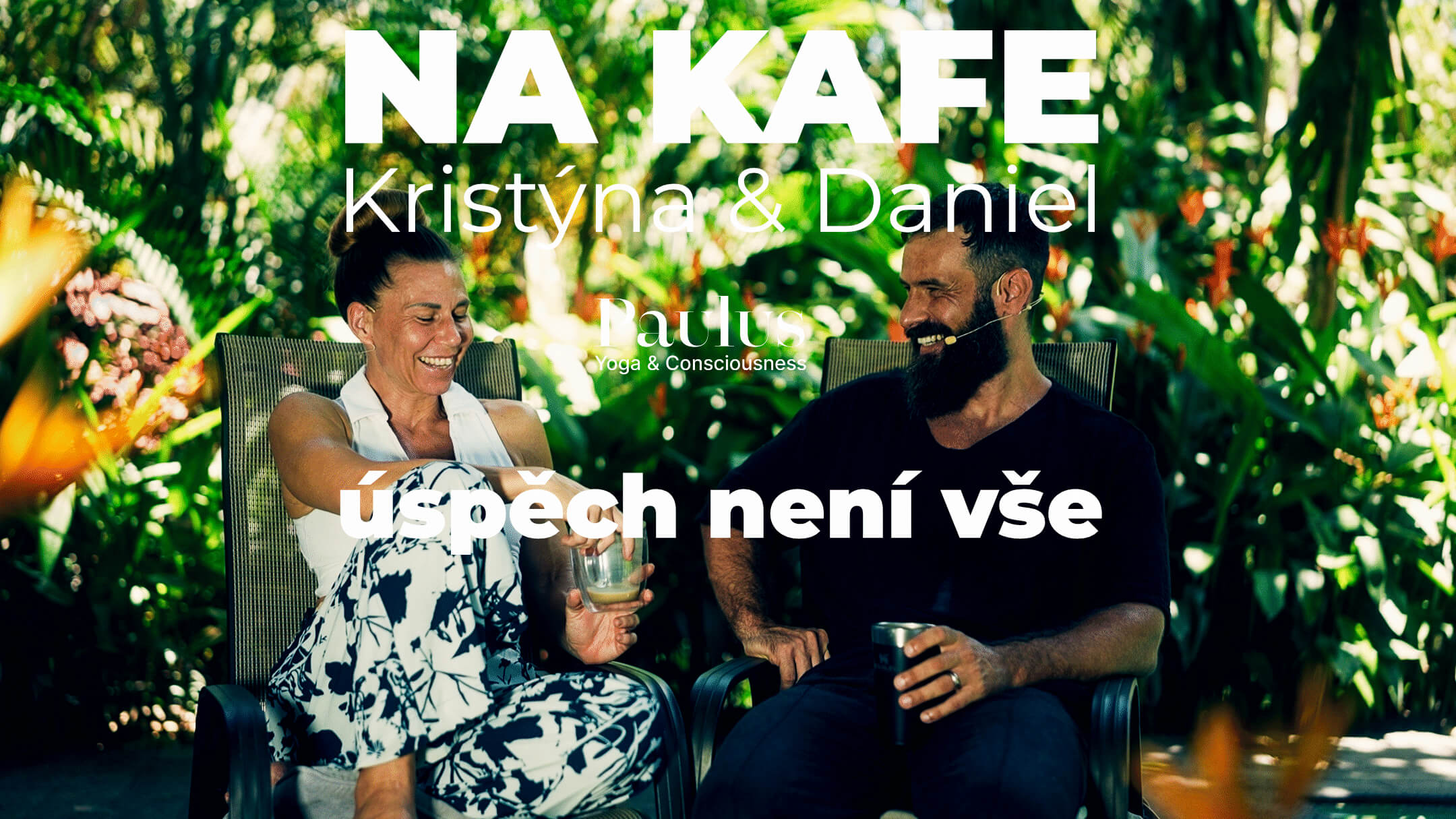 Kristýna Paulus a Daniel Paulus rozhovor, jóga, vědomí, kurzy, psychologie, archetypy